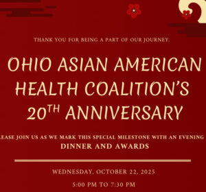 Ohio Asian American Health Coalition 20th Anniversary